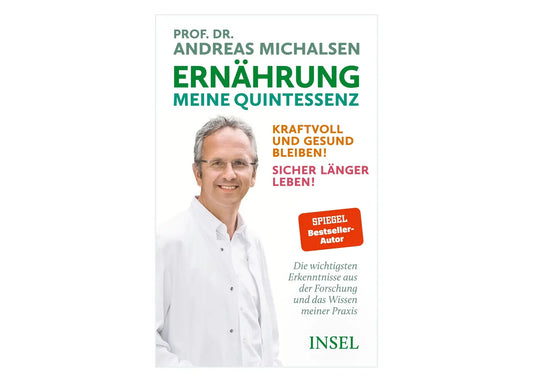Prof. Dr. Andreas Michalsen: Ernährung. Meine Quintessenz