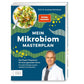 Prof. Dr. Andreas Michalsen: Mein Mikrobiom-Masterplan