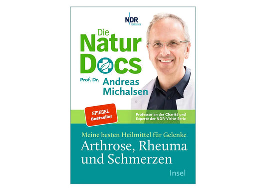 Die Natur-Docs – Meine besten Heilmittel für Gelenke, Arthrose, Rheuma und Schmerzen